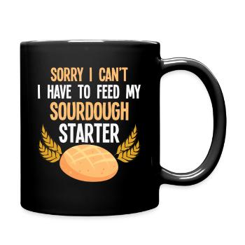 Sauerteig Starter Spruch - Tasse einfarbig - Schwarz - Rechts