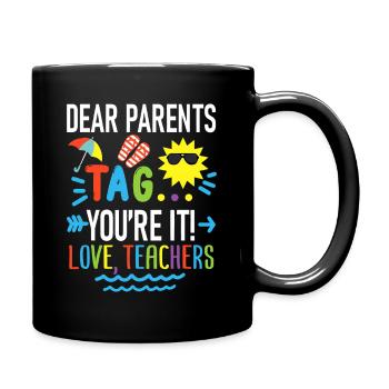 Chers parents, étiquette, tu es tout Tee - Mug uni - noir - Droite