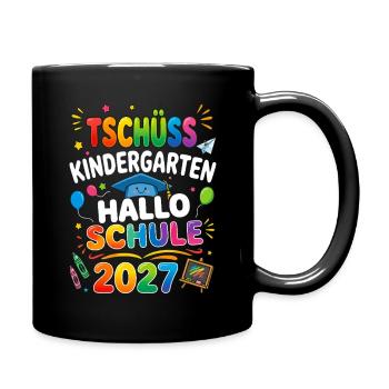 Tschüss Kindergarten Hallo Schule 2027 - Tasse einfarbig - Schwarz - Rechts
