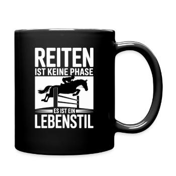  Reiten Ist Keine Phase Es Ist Ein Lebenstil Pferd - Tasse einfarbig - Schwarz - Rechts