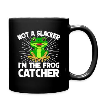Frog Catcher Not A Slacker Frog - Tasse einfarbig - Schwarz - Rechts