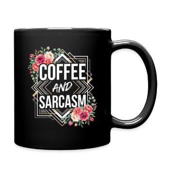 Café et sarcasme Typographie Fleurs Citation Design - Mug uni - noir - Droite