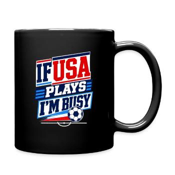 Fan de football américain Si USA joue, je suis occupé Drôle 2026 - Mug uni - noir - Droite