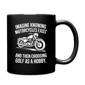 Motorcycles Exist Chopper Motorcycle Rider Biker - Full Colour Mug - black - Right
