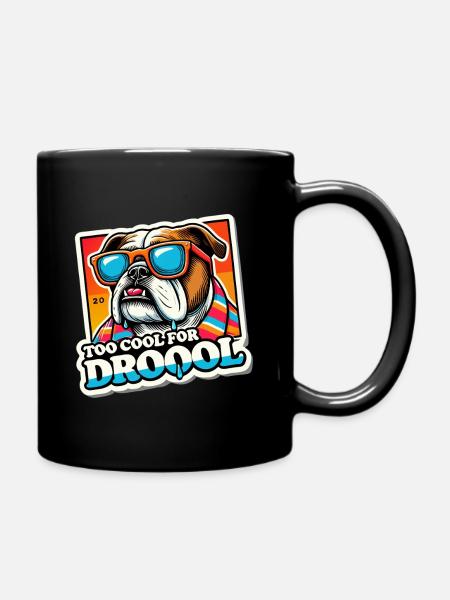 Too Cool For Drool Funny Bulldog - Full Colour Mug - black