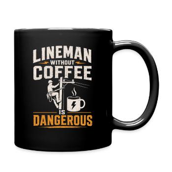 Ein Lineman Ohne Kaffee Ist Gefährlich - Tasse einfarbig - Schwarz - Rechts