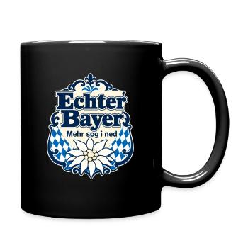 Echter Bayer Mehr sog i ned Bavarian Pride - Tasse einfarbig - Schwarz - Rechts