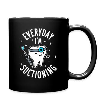 Jeden Tag sauge ich einen Zahn ab - Tasse einfarbig - Schwarz - Rechts