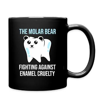 Molar Bear: Kampf gegen Emaille-Grausamkeit - Tasse einfarbig - Schwarz - Rechts