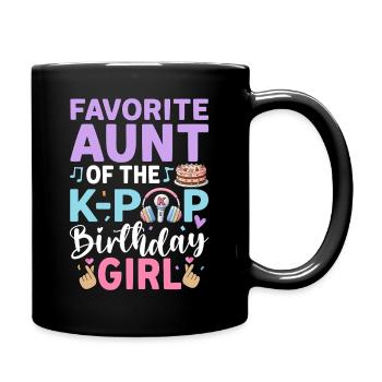 Favorite Aunt of The K-Pop Birthday Girl - Tasse einfarbig - Schwarz - Rechts