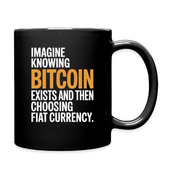 Bitcoin Imagine Knowing Bitcoin Exists Crypto BTC - Full Colour Mug - black - Right