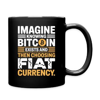 Bitcoin Imagine Knowing Bitcoin Exists Krypto BTC - Tasse einfarbig - Schwarz - Rechts