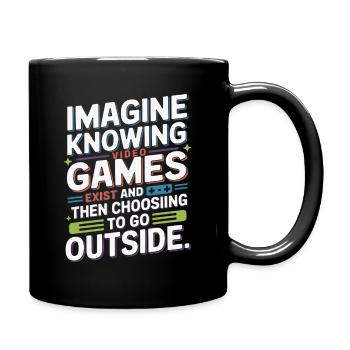Imagine Video Games Exist PC Gamer Gaming Zocker - Full Colour Mug - black - Right