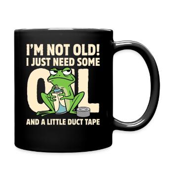 Old? I Just Need Oil and Tape Frog - Full Colour Mug - black - Right