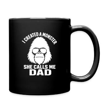 J’ai créé un monstre. Elle m’appelle papa Bigfoot. - Mug uni - noir - Droite