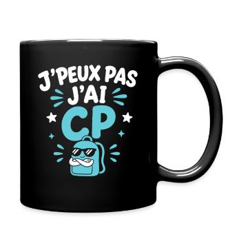 J'peux pas j'ai CP - Mug uni - noir - Droite