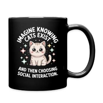 Cat Imagine Knowing Cats Exist Cat Mom Cats - Full Colour Mug - black - Right