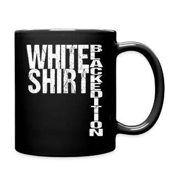 White Shirt Black Edition Funny Saying - Full Colour Mug - black - Right