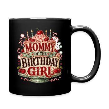 Mommy Of The Birthday Girl Mutter Geburtstag Party - Tasse einfarbig - Schwarz - Rechts