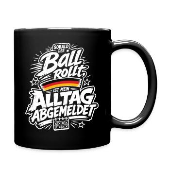 Ball rollt Alltag abgemeldet - Tasse einfarbig - Schwarz - Rechts