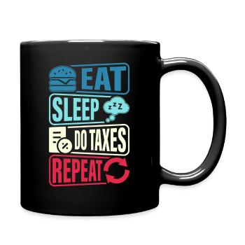 Essen Schlafen Steuern Wiederholen - Tasse einfarbig - Schwarz - Rechts