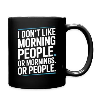 Morgenmuffel Don't Like Morning People Müde Büro - Mug uni - noir - Droite