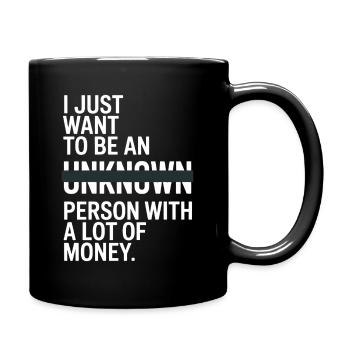 Geld veut juste être une personne inconnue à Money Reich - Mug uni - noir - Droite