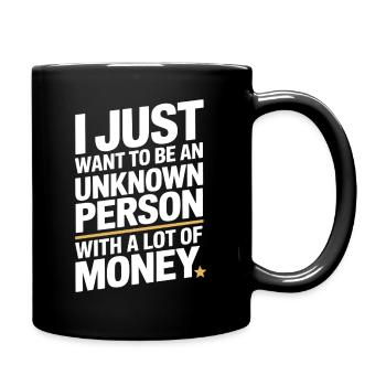 Geld veut juste être une personne inconnue à Money Reich - Mug uni - noir - Droite
