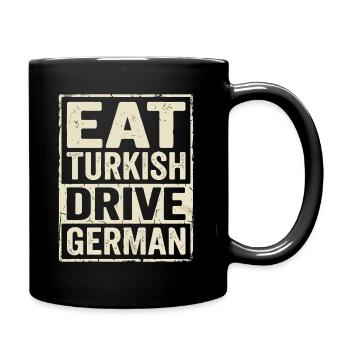 Eat Turkish Drive English - Full Colour Mug - black - Right