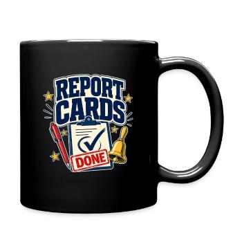 End of Year Gifts, Funny Teacher Report Cards Done - Full Colour Mug - black - Right