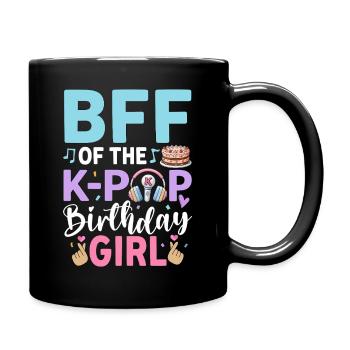 BFF of The K-Pop Birthday Girl - Full Colour Mug - black - Right