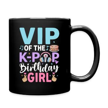 VIP Of The K-Pop Birthday Girl - Full Colour Mug - black - Right