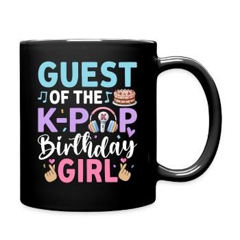 Guest Of The K-Pop Birthday Girl - Full Colour Mug - black - Right