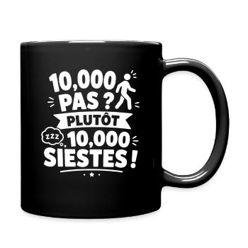 Plutôt 10 000 Siestes - Mug uni - noir - Droite