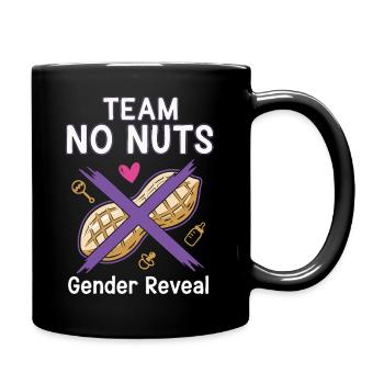 Gender Reveal Team No Nuts Babyparty-Team Mädchen - Tasse einfarbig - Schwarz - Rechts