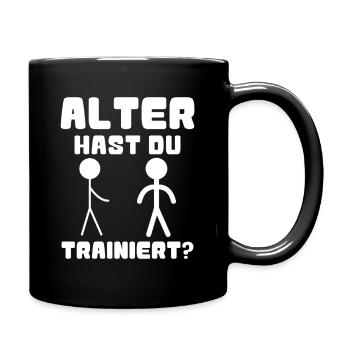  Alter Hast Du Trainiert? Strichmännchen Fitness - Tasse einfarbig - Schwarz - Rechts