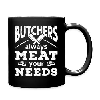 butchers always meat your needs - Tasse einfarbig - Schwarz - Rechts
