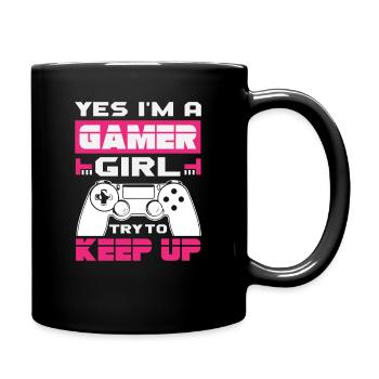 Yes Im A Gamer Girl Try To Keep Up Zockerin - Mug uni - noir - Droite