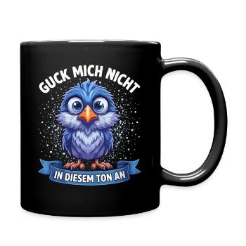 Blauer Papagei Spruch: Guck Mich Nicht - Tasse einfarbig - Schwarz - Rechts