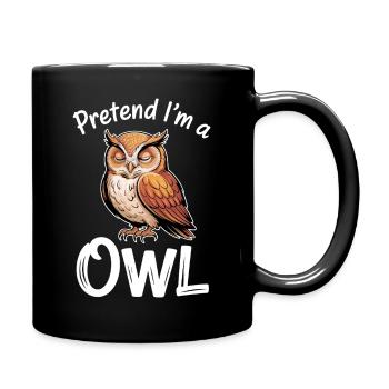 Eulen Sprüche Eule Lustiges Eulen Geschenk - Tasse einfarbig - Schwarz - Rechts