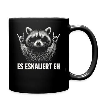Es Eskaliert Eh Waschbär Party Spruch Humor - Tasse einfarbig - Schwarz - Rechts
