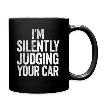 Je juge silencieusement ta voiture - Mug uni - noir - Droite