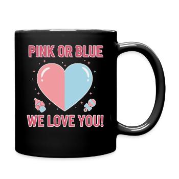 Geschlechterenthüllung Pink oder Blau Wir lieben dich Babyparty - Tasse einfarbig - Schwarz - Rechts