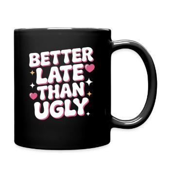 Better Late Than Ugly Make Up Diva Latecomer - Full Colour Mug - black - Right
