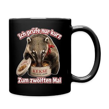 Ich prüfe nur kurz, Zum zwölften Mal - Tasse einfarbig - Schwarz - Rechts