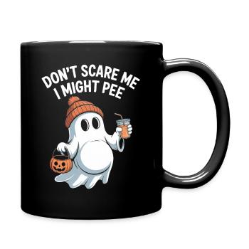 Dont Scare Me I Might Pee - Tasse einfarbig - Schwarz - Rechts