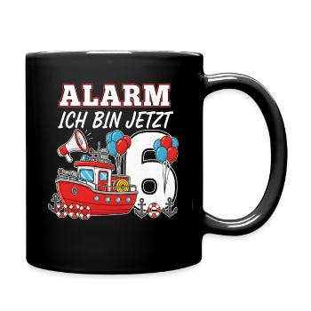 Alarm Ich Bin Jetzt 6 Feuerwehr Geburtstag - Tasse einfarbig - Schwarz - Rechts