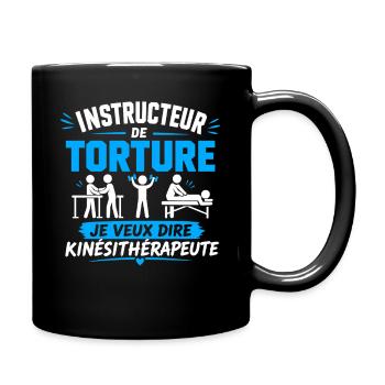 Instructeur de Torture Kinésithérapeute - Mug uni - noir - Droite