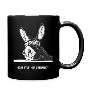 Nicht stur. Nur überzeugt. - Tasse einfarbig - Schwarz - Rechts
