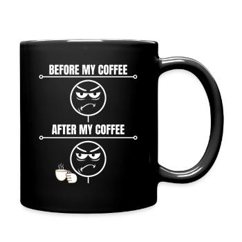 Lustige Sarkastische Vorher Nach dem Kaffee - Tasse einfarbig - Schwarz - Rechts